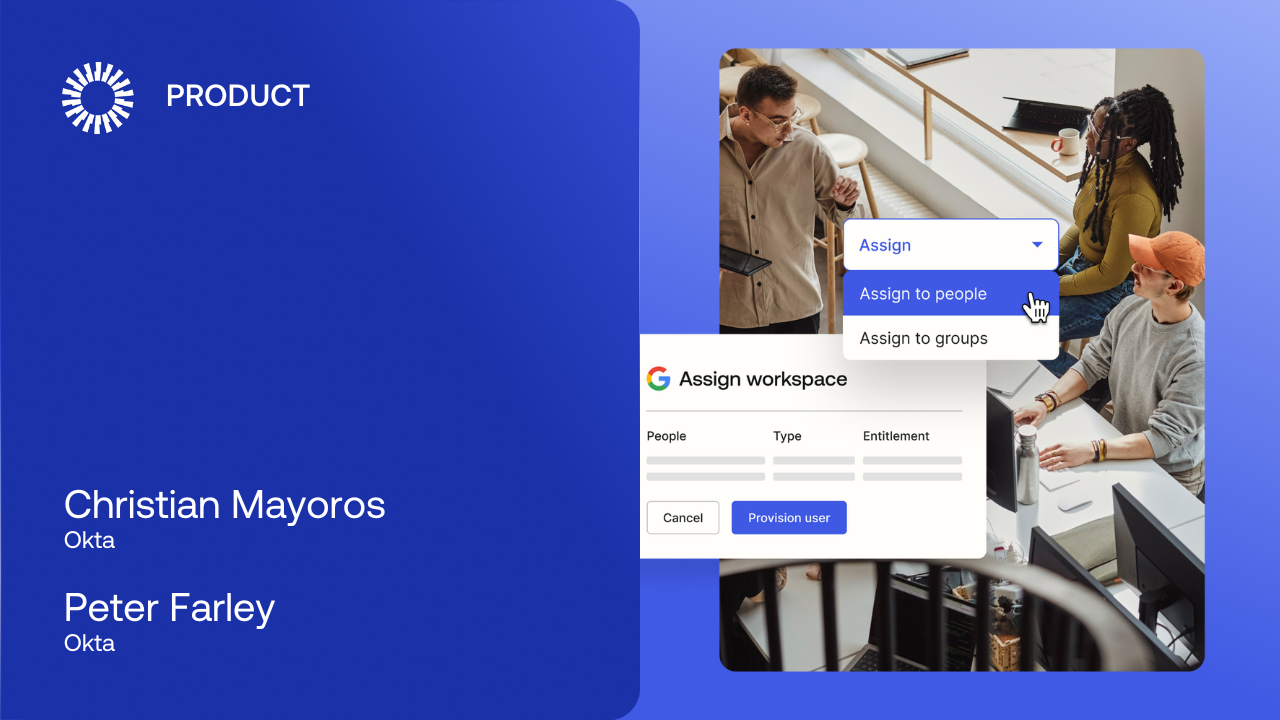 Strengthen your security posture with Okta Identity Governance and Privileged Access