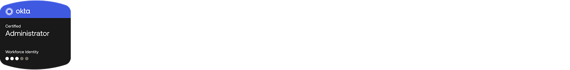 Okta Certified Administrator Badge.